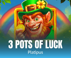 3 Pots of Luck