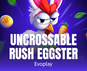 Uncrossable Rush Eggster