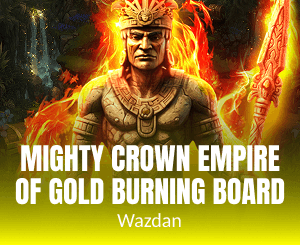 Mighty Crown Empire of Gold Burning Board
