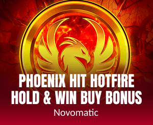 Phoenix HIT Hotfire Hold And Win Buy Bonus