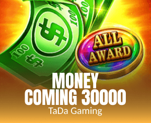 Money Coming 30000