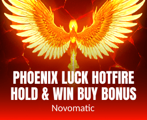 Phoenix Luck Hotfire Hold And Win Buy Bonus