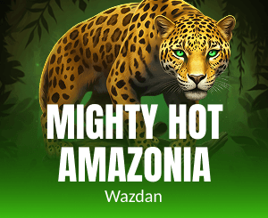 Mighty Hot Amazonia