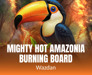 Mighty Hot Amazonia Burning Board