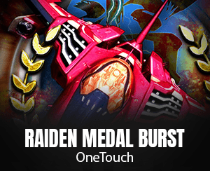 Raiden Medal Burst