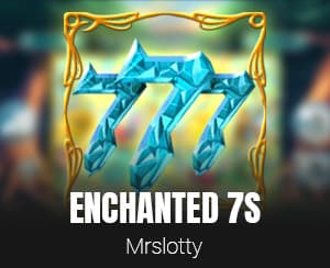 Enchanted 7s