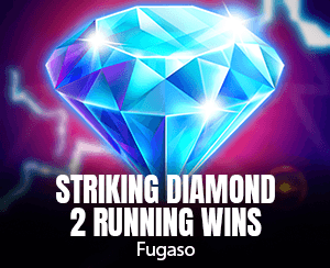 Striking Diamond 2 RUNNING WINS