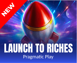 Launch to Riches