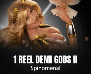 1 Reel Demi Gods II